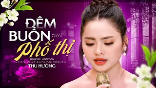 Cô Ca Sĩ Được Yêu Thích Nhất Hiệm Nay - Đêm Buồn Phố Thị | Liên Khúc Nhạc Lính Xưa