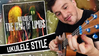 What if Radiohead’s The King Of Limbs was played on a ukulele?