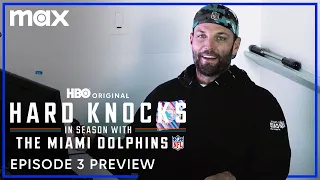 Hard Knocks: In Season with the Miami Dolphins | Episode 3 Preview | Max