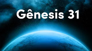 Gênesis Capítulo 31  #genesis #biblia