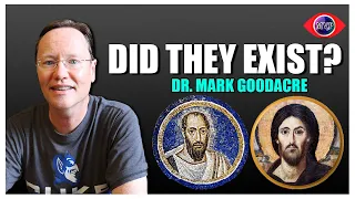 Did Jesus & The Apostle Paul Exist? Dr. Mark Goodacre