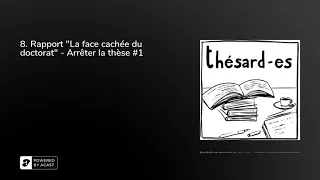 8. Rapport "La face cachée du doctorat" - Arrêter la thèse #1