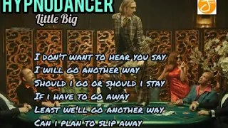 Hypnodancer - Little BIG (lyrics)