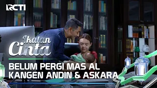 GEMUSSHHH🥰🥰 ANDIN PALING BISA LEDEK MAS AL😍 | IKATAN CINTA