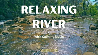 Relaxing River with Calming Music #nature #calming #relaxing #4k #hdr