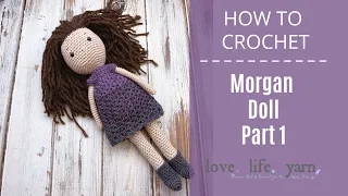 How to Crochet a Doll: Part 1