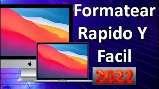 COMO FORMATEAR UN MAC BIEN, RAPIDO Y MAS FACIL | 2022 | macOS Big Sur - Monterey