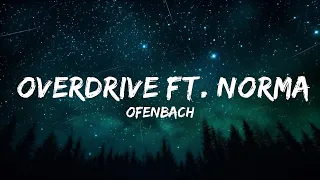 1 Hour |  Ofenbach - Overdrive ft. Norma Jean Martine  | Lyrics Express