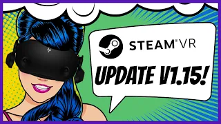 SteamVR Update V1.15.10 - HP Reverb G2/Valve Index/OpenXR fixes