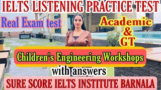 Real exam IELTS listening test | children’s Engineering workshops | IELTS listening test 2023