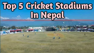 Top 5 Cricket Stadiums of Nepal ||