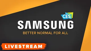 WATCH: Samsung's First Look 2021 CES Event - Livestream