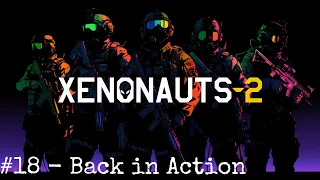 Xenonauts 2 - Early Access Campaign - 18 Back in Action!