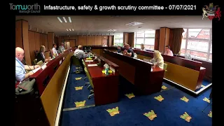 Infastructure, safety & growth scrutiny committee - 07/07/2021 Part 1.