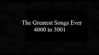 The 5000 Greatest Songs Ever (4000 to 3001)