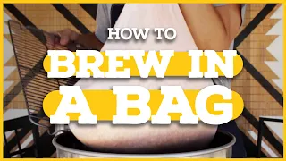 How to BREW IN A BAG: Beginner's Guide to BIAB 💰