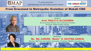 MAP Lecture on "From Grassland to Metropolis:  Evolution of Makati CBD"
