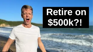 Retire on 500k?