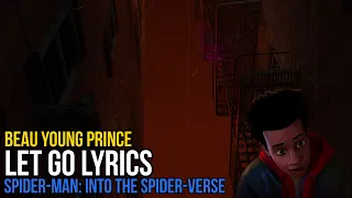 Beau Young Prince - Let Go (Spiderman) lyrics