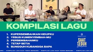 Kompilasi Lagu Saat Teduh Bersama - Episode 87 (Official Philip Mantofa)
