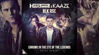 BLK RSE x Hardwell & KAAZE - Chrome in the Eye of the Legends (KAAZE Mashup) (DIMAZY Remake)