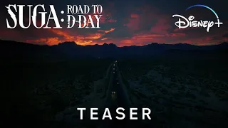 SUGA: Road To D-DAY | Teaser | Disney+