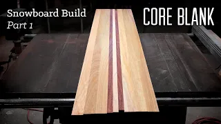 Building a Snowboard - Part 1: The Core