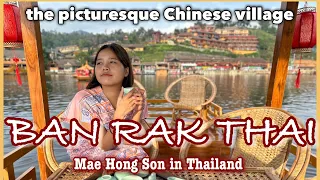 Ban Rak Thai, Thailand : the picturesque Chinese village in Mae Hong Son