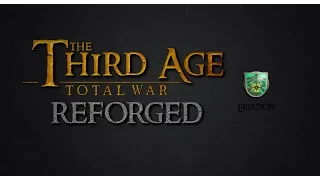 Third Age: Total War (Reforged) - ERIADOR FACTION OVERVIEW