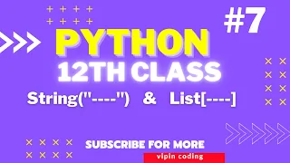 Class 12 Board Exam | Python | Strings and List in Python | vipin coding