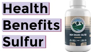 The Health Benefits of Sulfur