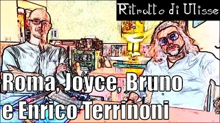 Roma, James Joyce, Giordano Bruno e... Enrico Terrinoni.