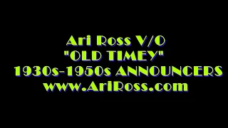 VOICE-OVER DEMO - 1930s - 1950s "OLD TIMEY" Announcers - Ari Ross