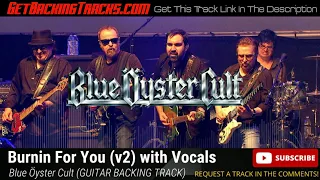 Blue Öyster Cult - Burnin For You GUITAR BACKING TRACK (v2) with Vocals