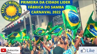 PRIMEIRA DA CIDADE LÍDER 2022 - FÁBRICA DO SAMBA