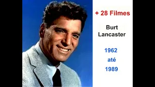 Filmes de Burt Lancaster  - Parte  2(1962 até 1989)