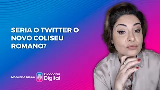 Seria o Twitter o novo coliseu romano?