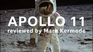 Apollo 11 reviewed by Mark Kermode