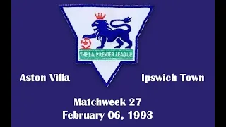 FA Premier League. Season 1992-1993. Matchweek 27. Aston Villa - Ipswich Town - 2:1. Highlights.