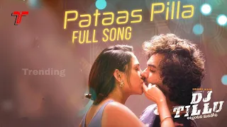 PataasPilla Full song | DJTillu  Siddhu Neha Shetty