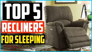 Top 5 Best Recliners for Sleeping 2024 Reviews