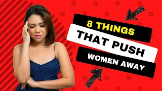 8 Things Men Do That Push Women Away