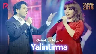 Oybek & Nigora - Yalintirma | Ойбек ва Нигора - Ялинтирма (RizaNova 2018)