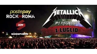 Metallica By Request - Live Rock In Roma 01/07/2014  Rome, Italy