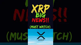 xrp | xrp big news | ripple #shorts  #short  #shortsfeed  #viral  #xrp  #trending  #youtubeshorts