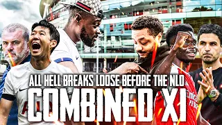 ALL HELL BREAKS LOOSE BEFORE THE NLD! TROOPZ VS EXPRESSIONS  Arsenal vs Tottenham COMBINED XI