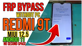 Redmi 9T frp Bypass WithOut PC | Miui 12.5 Android 11 | No second Space