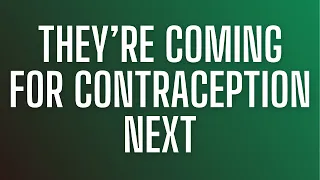 They're Coming For Contraception Next | Katie Paris joins Common Ground with Jane Whitney