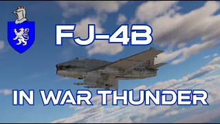 FJ-4B In War Thunder : A Basic Review