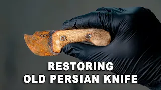 Very Old And Rusty Persian Knife Restoration   #restoration #knife